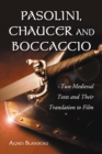 Pasolini, Chaucer and Boccaccio : Two Medieval Texts and Their Translation to Film - eBook