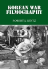 Korean War Filmography : 91 English Language Features through 2000 - eBook
