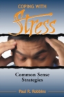 Coping with Stress : Commonsense Strategies - eBook