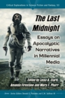 The Last Midnight : Essays on Apocalyptic Narratives in Millennial Media - eBook