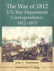 The War of 1812 U.S. War Department Correspondence, 1812-1815 - eBook