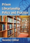 Prison Librarianship Policy and Practice - eBook