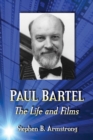 Paul Bartel : The Life and Films - eBook