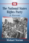 The National States Rights Party : A History - eBook