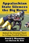 Appalachian State Silences the Big House : Behind the Greatest Upset in College Football History - eBook