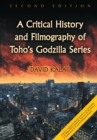 A Critical History and Filmography of Toho's Godzilla Series, 2d ed. - eBook