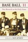 Base Ball Volume 11 : New Research on the Early Game - Book