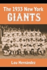 The 1933 New York Giants : Bill Terry's Unexpected World Champions - Book