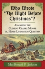 Who Wrote ""The Night Before Christmas""? : Analyzing the Clement Clarke Moore vs. Henry Livingston Question - Book