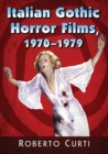 Italian Gothic Horror Films, 1970-1979 - Book