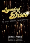 Legends of Disco : 40 Stars Discuss Their Careers - Book