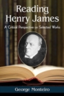 Reading Henry James : A Critical Perspective on Selected Works - Book
