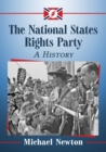 The National States Rights Party : A History - Book