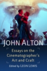 John Alton : Essays on the Cinematographer's Art and Craft - Book