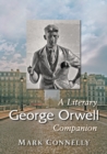 George Orwell : A Literary Companion - Book