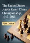 The United States Junior Open Chess Championship, 1946-2016 - Book