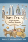Paper Dolls : Fragile Figures, Enduring Symbols - Book