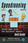 Speedrunning : Interviews with the Quickest Gamers - Book
