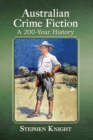 Australian Crime Fiction : A 200-Year History - Book