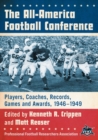 The All-America Football Conference : Players, Coaches, Records, Games and Awards, 1946-1949 - Book