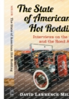 The State of American Hot Rodding : Interviews on the Craft and the Road Ahead - Book