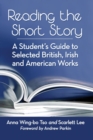 Reading the Short Story : A Student's Guide to Selected British, Irish and American Works - Book