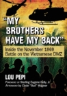 "My brothers have my back" : Inside the November 1969 Battle on the Vietnamese DMZ - Book