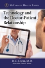 Technology and the Doctor-Patient Relationship - Book
