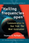 Hailing frequencies open : Communication in Star Trek: The Next Generation - Book