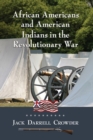 African Americans and American Indians in the Revolutionary War - Book