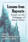 Lessons from Hogwarts : Essays on the Pedagogy of Harry Potter - Book
