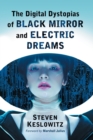 The Digital Dystopias of Black Mirror and Electric Dreams - Book