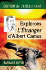 Explorons L'Etranger d'Albert Camus : Edition de l'enseignant - Book