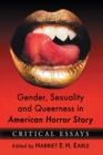 Gender, Sexuality and Queerness in American Horror Story : Critical Essays - Book