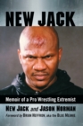 New Jack : Memoir of a Pro Wrestling Extremist - Book