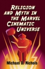 Religion and Myth in the Marvel Cinematic Universe - Book