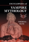 Encyclopedia of Vampire Mythology - Book