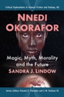 Nnedi Okorafor : Magic, Myth, Morality and the Future - Book