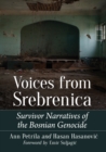 Voices from Srebrenica : Survivor Narratives of the Bosnian Genocide - Book