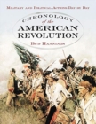 Chronology of the American Revolution : Military and Political Actions Day by Day - Book