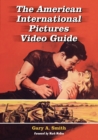The American International Pictures Video Guide - Book