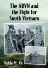 The ARVN and the Fight for South Vietnam - Book