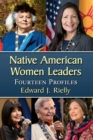 Native American Women Leaders : Fourteen Profiles - Book
