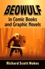 Beowulf in Comic Books and Graphic Novels - Book