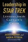 Leadership in Star Trek : Lessons from the Captain's Chair - Book