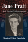 Jane Pratt : North Carolina's First Congresswoman - Book