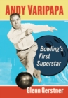 Andy Varipapa : Bowling's First Superstar - Book