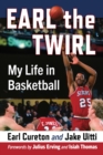 Earl the Twirl : My Life in Basketball - Book