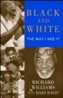 Black and White : The Way I See It - eBook