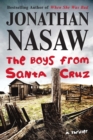 The Boys from Santa Cruz : A Thriller - Book